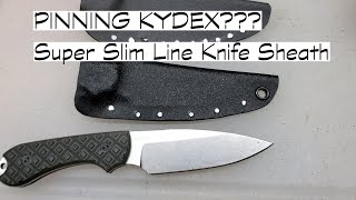 Pinning Kydex For A Super Thin Sheath Profile?