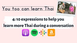 4: 10 expressions to help you learn more Thai during a conversation