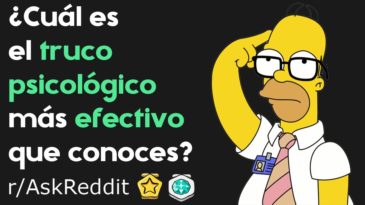 Trucos Psicológicos Simples Que Siempre Funcionan (AskReddit en Español | Historias de Reddit)
