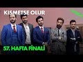 Kısmetse Olur 57. Hafta Finali - Full Bölüm