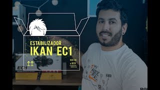 Estabilizador iKan EC1 - Unboxing Español (Desempaquetado)