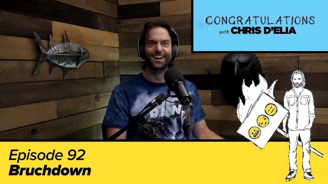 Congratulations Podcast w/ Chris D'Elia | EP92 - Bruchdown