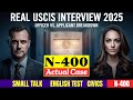 2025 New, US Citizenship Interview with New N400 Application (Questions and Answers) #n400