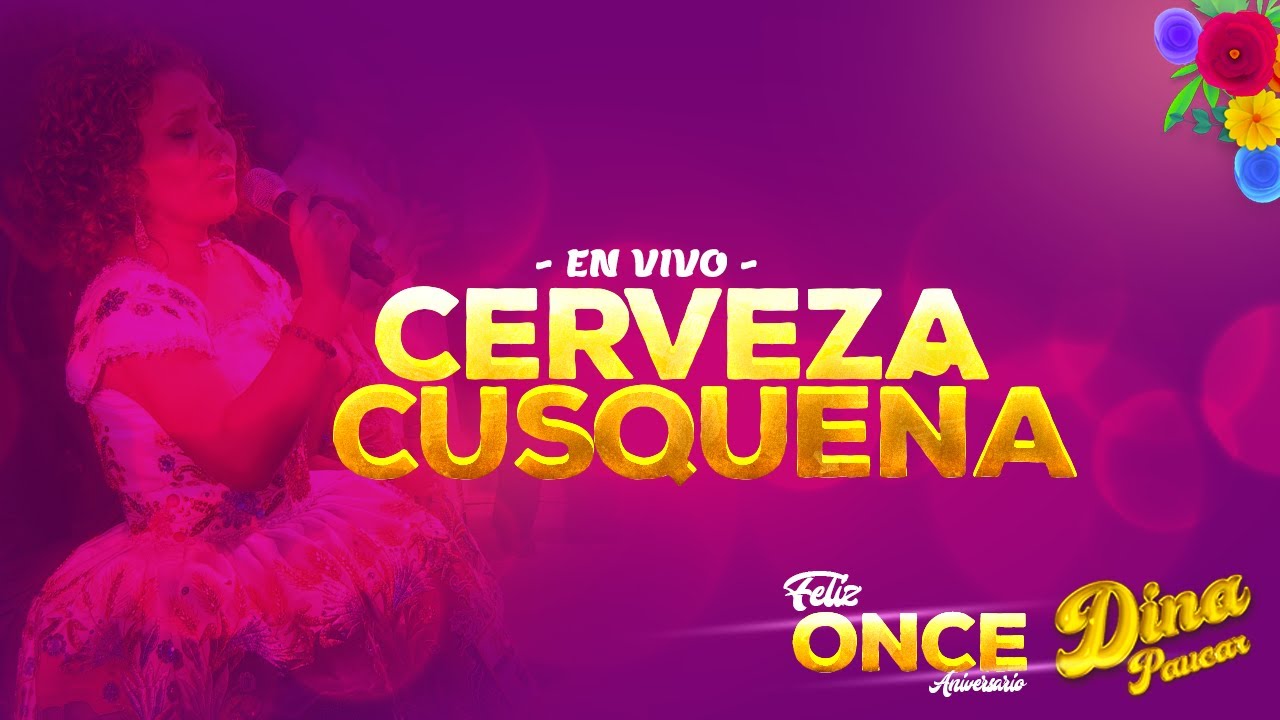 DINA PAUCAR - CERVEZA CUSQUEÑA (EN VIVO)