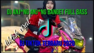 DJ ANJ*NG ANJ*NG BANGET | DJ ANJ*NG REMIX FULL BASS - DJ ASIK ! DJ TIKTOK TERBARU 2020