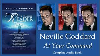 Neville Goddard, At Your Command Complete Audio Book