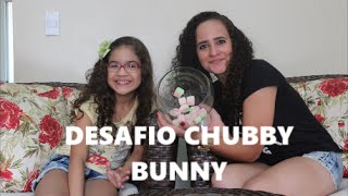 Desafio Chubby Bunny