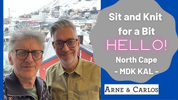 Sit and Knit for a Bit: Hello from the North Cape! Knit Along and a short cooking tutorial.