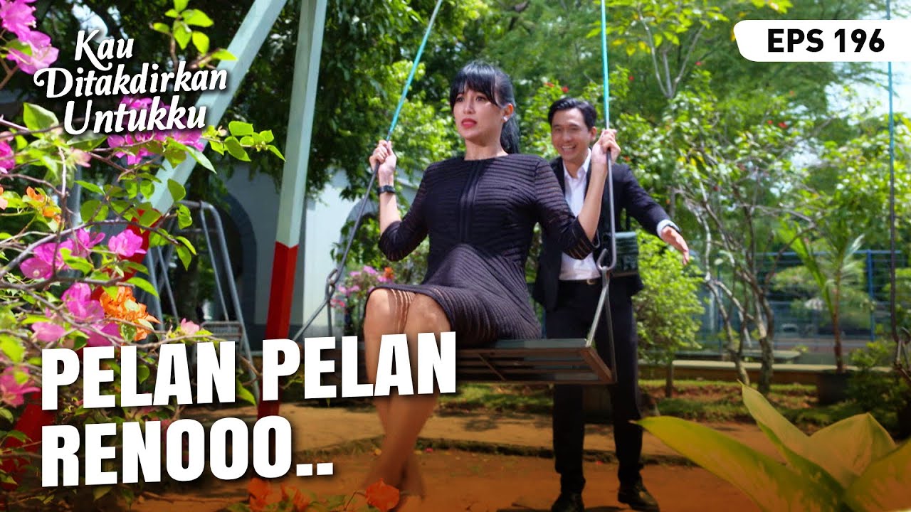 Reno Temani Dara Main Ayunan | KAU DITAKDIRKAN UNTUKKU | EPS.196 (1/4)