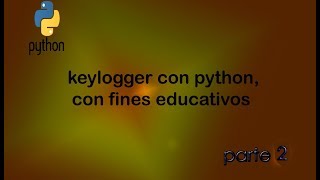 keylogger con python part 2