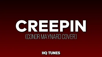 Conor Maynard X Anth X Corey Nyell - Creepin' (Audio/Lyrics) 🎵 | i don't wanna know (Cover)