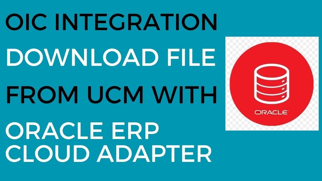 OIC Integration to Download File from UCM and Send the File to Email