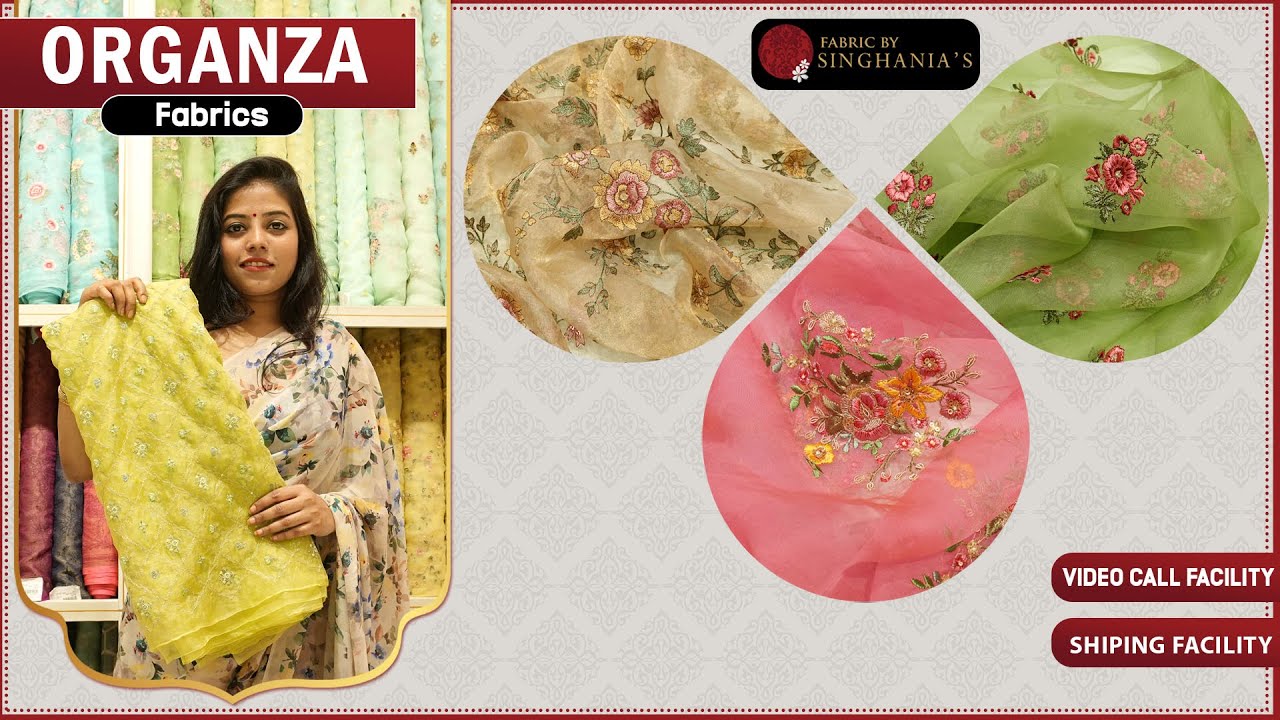 Organza Fabrics Collection SINGHANIA'S FABRICS YouTube