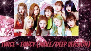 Twice - Fancy (Male/Deep Voice Version)