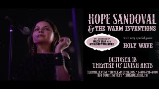 Hope Sandoval &amp; The Warm Inventions - Live, PHILADELPHIA, 2017-10-18 (FULL SHOW), 13 Songs (AUDIO(
