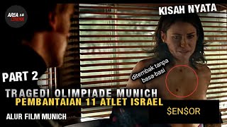 KISAH NYATA ! Balas Dendam | Palestina vs Israel - Alur Film Munich (Part 2)
