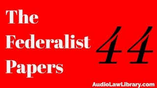 Details Federalist Papers - #44 Restrictions on the Authority of the Several States (Audiobook) Update