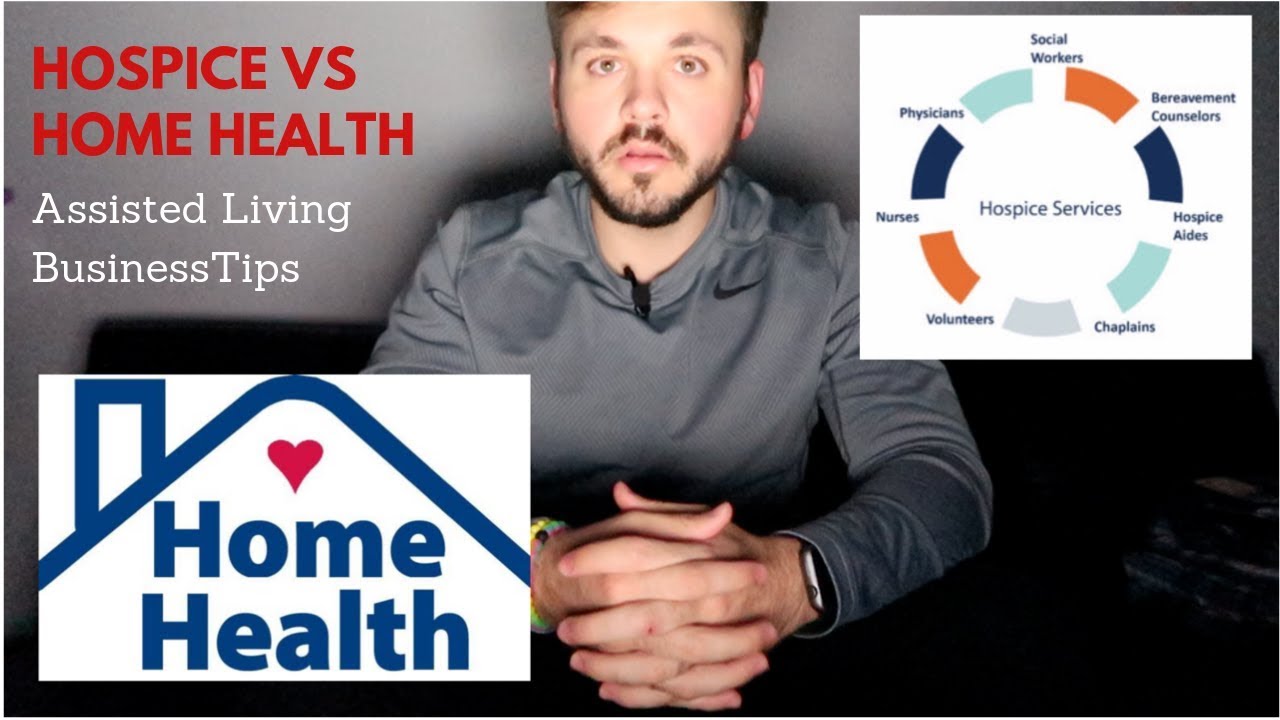 Hospice vs Home Health (EXPLAINED) Assisted Living Business Tips