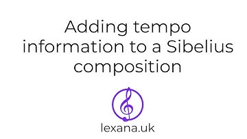SIBELIUS Software: Adding tempo information to a Sibelius composition
