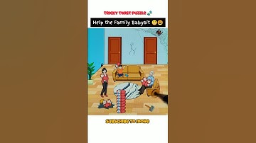 Help the Family Babysit 😬😫 | Tricky Twist 🧩 Gameplay #shorts
