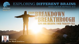 From Breakdown to Breakthrough: Heeding Your Wake-Up Call, with Dr. Mark Goulston | EDB 195