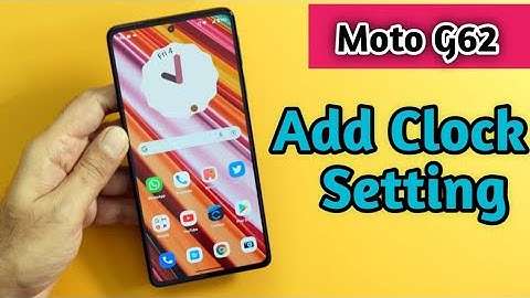 How To Add Clock In Moto G62,Clock Add On Home Screen, Clock Setting In Moto G62,