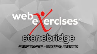 Famous WebExercise Introduction with Dr. Middleton-  Stonebridge Physical Therapy Wealth