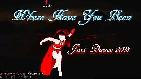 Just Dance 2014 - Where Have You Been - 5 Stars