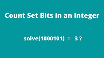 Count Set Bits in an Integer | Bit Manipulation | Love Babbar Sheet