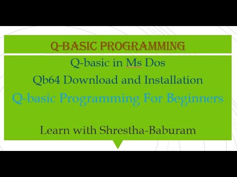 Q-Basic Programming For Beginners | Qb64 V1.4 Download and helloworld Program |