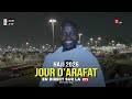 JOURNAL HAJJ - LUNDI 25 MAI 2026