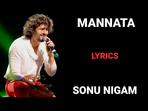 LYRICS : MANNATA VE | SONU NIGAM, KAVITA KRISHNAMURTHY | SAJID - WAJID | HEROES |