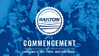 Barton Community College Graduation Ceremony 2024 LIVE