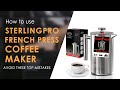 How to use SterlingPro Double-Wall Stainless Steel French Press and avoid these top MISTAKES