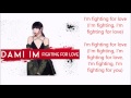 Dami Im Fighting For Love New Single 2016 Lyrics