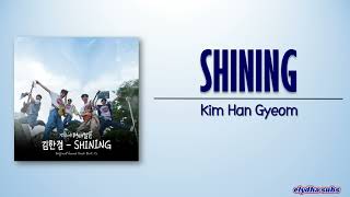 Kim Han Gyeom - SHINING (Twinkling Watermelon OST Part 3) [Rom|Eng Lyric] Resimi