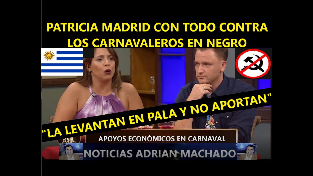 IMPERDIBLE PATRICIA MADRID CON TODO CONTRA LOS CARNAVALEROS, 