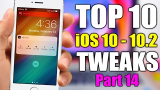 TOP 10 iOS 10 - 10.2 Jailbreak Tweaks - Part 14