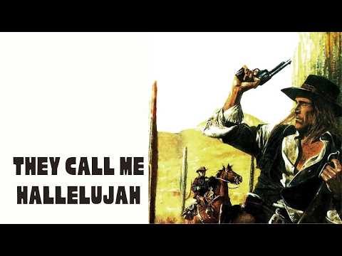 THEY CALL ME HALLELUJAH
