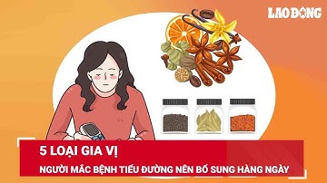 5 loại gia vị người mắc bệnh tiểu đường nên bổ sung hàng ngày | Báo Lao Động