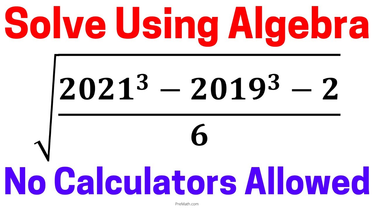 Solve this Radical Using ALGEBRA | No Calculators Allowed! - YouTube