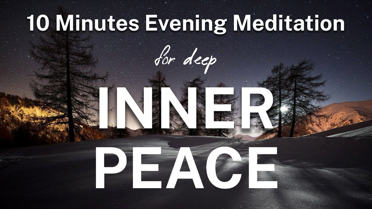 10 Minutes Deep Inner Peace Meditation Music | Evening Meditation - YouTube