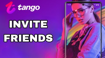 How To Invite Friends On Tango App