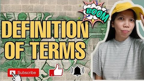 DEFINITION OF TERMS // CHAPTER 1 OF RESEARCH