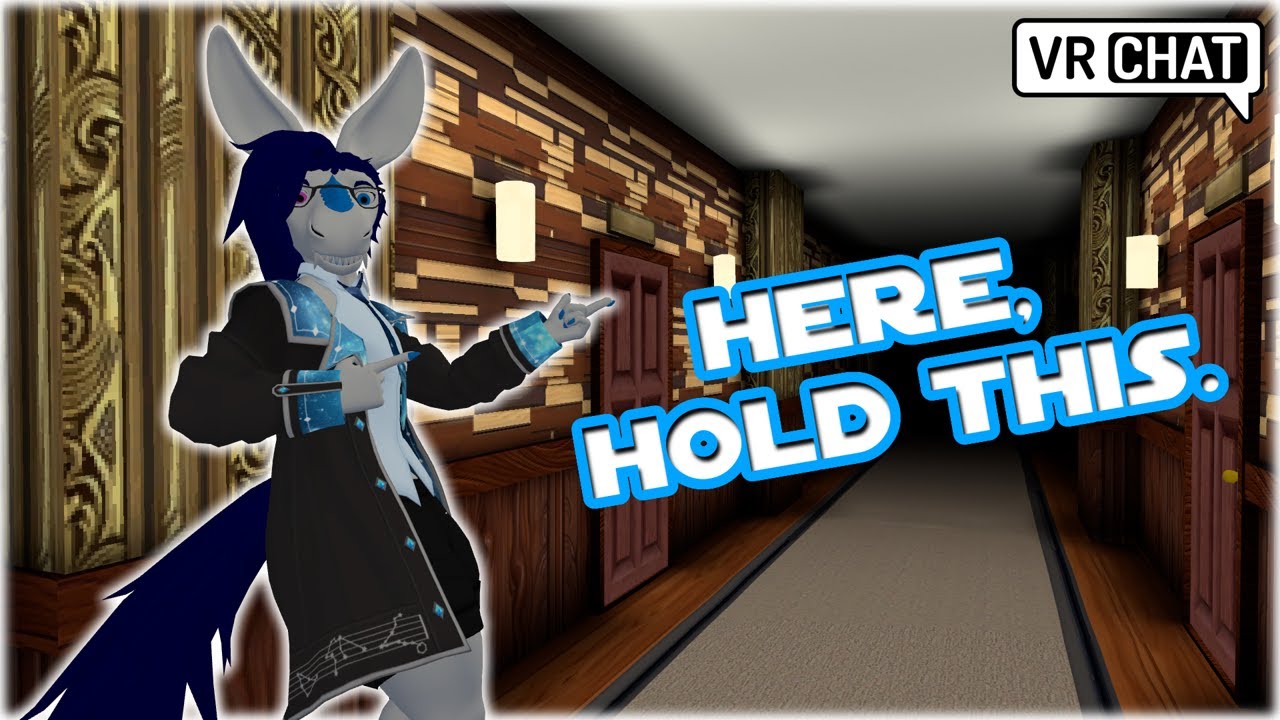 Here, hold this. | VRChat funny moments - YouTube