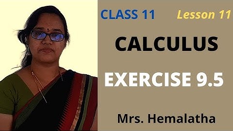 Calculus | Exercise 9.5 class11|Tamil @AlexMaths  @mythuvivek @SLMathsTamil @SuperEasyMathwithTiffany