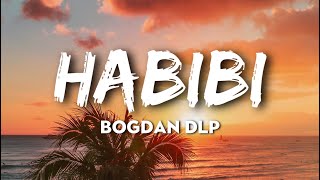 Bogdan DLP - Habibi // VERSURI