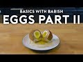 Eggs Part 2 | Basics with Babish