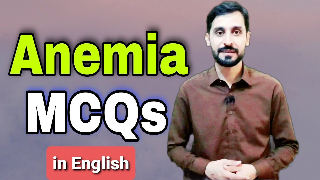 Anemia Best MCQs In English Hematology Chapter 10 Top MCQs in