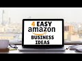 Easy Amazon Online Business Ideas